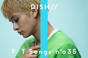 DISH//（北村匠海）- Shape of Love / THE FIRST TAKE