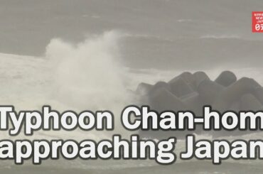 Japan braces for Typhoon Chan-hom