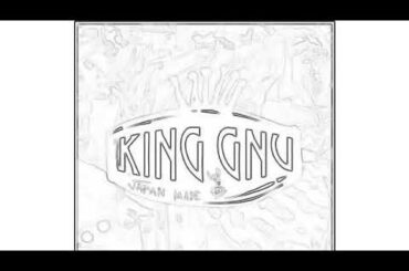 King Gnu -三文小説-　ドラマ「35歳の少女」より