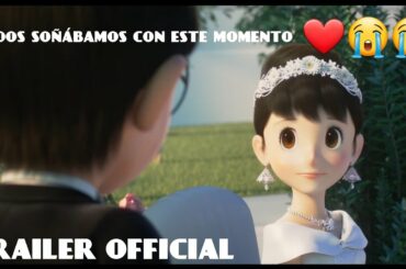 STAND BY ME DORAEMON 2 TRÁILER OFFICIAL (Un sueño cumplido)
