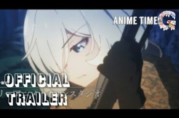 Grisaia: Phantom Trigger The Animation - Stargazer - Official Trailer 2