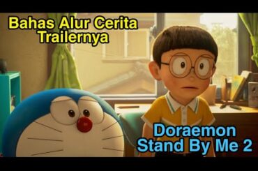 Bahas alur cerita Doraemon stand by me 2