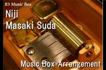 Niji/Masaki Suda [Music Box] (Anime Film "Stand by Me Doraemon 2" Theme Song)