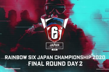 レインボーシックス Japan Championship 2020 FINAL ROUND DAY2