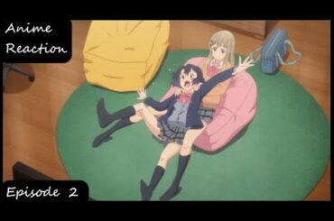 Anime Reaction | Adachi to Shimamura episode 2 (安達としまむら)