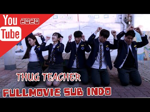 Thug Teacher | FILM KOREA TERBARU KEREN GURUKU NAKAL sub indo Thug Teacher | FILM KOREA TERBARU KEREN GURUKU NAKAL sub indo