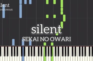 silent / SEKAI NO OWARI 「この恋あたためますか」主題歌 ピアノ ソロ 歌詞付き