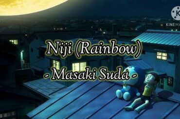 Niji (Rainbow) - Masaki Suda | OST Doraemon Stand by me 2