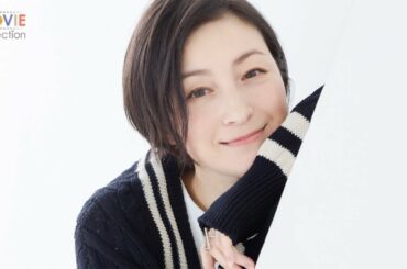 広末涼子、透明感はそのままに奇跡の40代へ突入！／映画『太陽の家』インタビュー