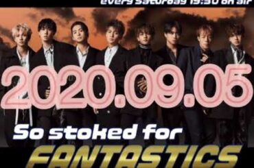 So stoked for FANTASTICS  堀夏喜  佐藤大樹  澤本夏輝  ( 2020-09-05 )