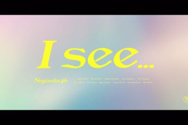 乃木坂46 『I see...』