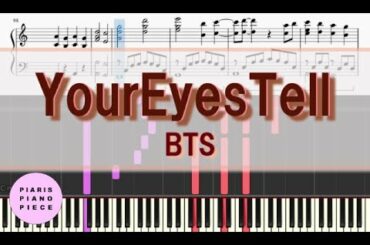 【楽譜・Sheet Music】BTS (방탄소년단)／Your eyes tell　ピアノアレンジ♪ 映画「きみの瞳が問いかけている」主題歌　吉高由里子&横浜流星W主演　楽譜あり
