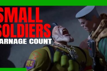 Small Soldiers (1998) Carnage Count