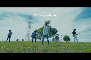 Novelbright - Walking with you [Official Music Video]