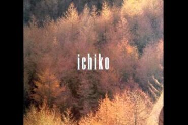 Ichiko Hashimoto ‎– Ichiko (full album) 1984