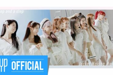 NiziU 『Step and a step』 Jacket Making Movie