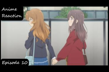 Anime Reaction | Adachi to Shimamura episode 10 (安達としまむら)