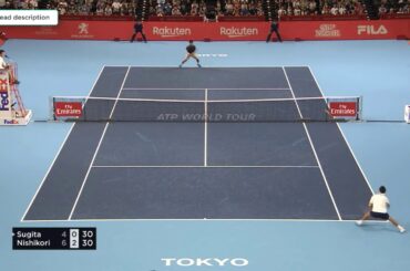 Nishikori (錦織) VS Sugita (杉田) Tokyo 2018