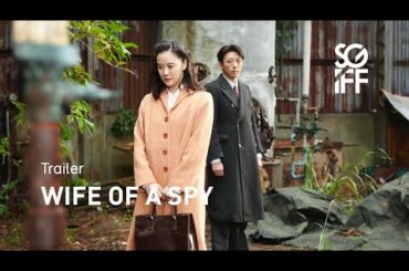 Wife of a Spy Trailer | SGIFF 2020