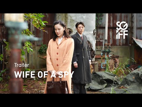 Wife of a Spy Trailer | SGIFF 2020 Wife of a Spy Trailer | SGIFF 2020