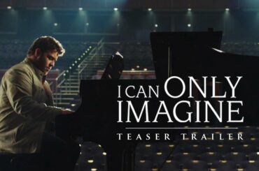 I CAN ONLY IMAGINE Official Teaser | In Theaters March 16, 2018