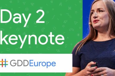 Day 2 Keynote (GDD Europe '17)