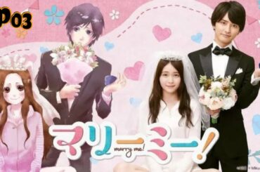 Marry Me! (2020) Ep 3 Eng Sub Japanese Drama