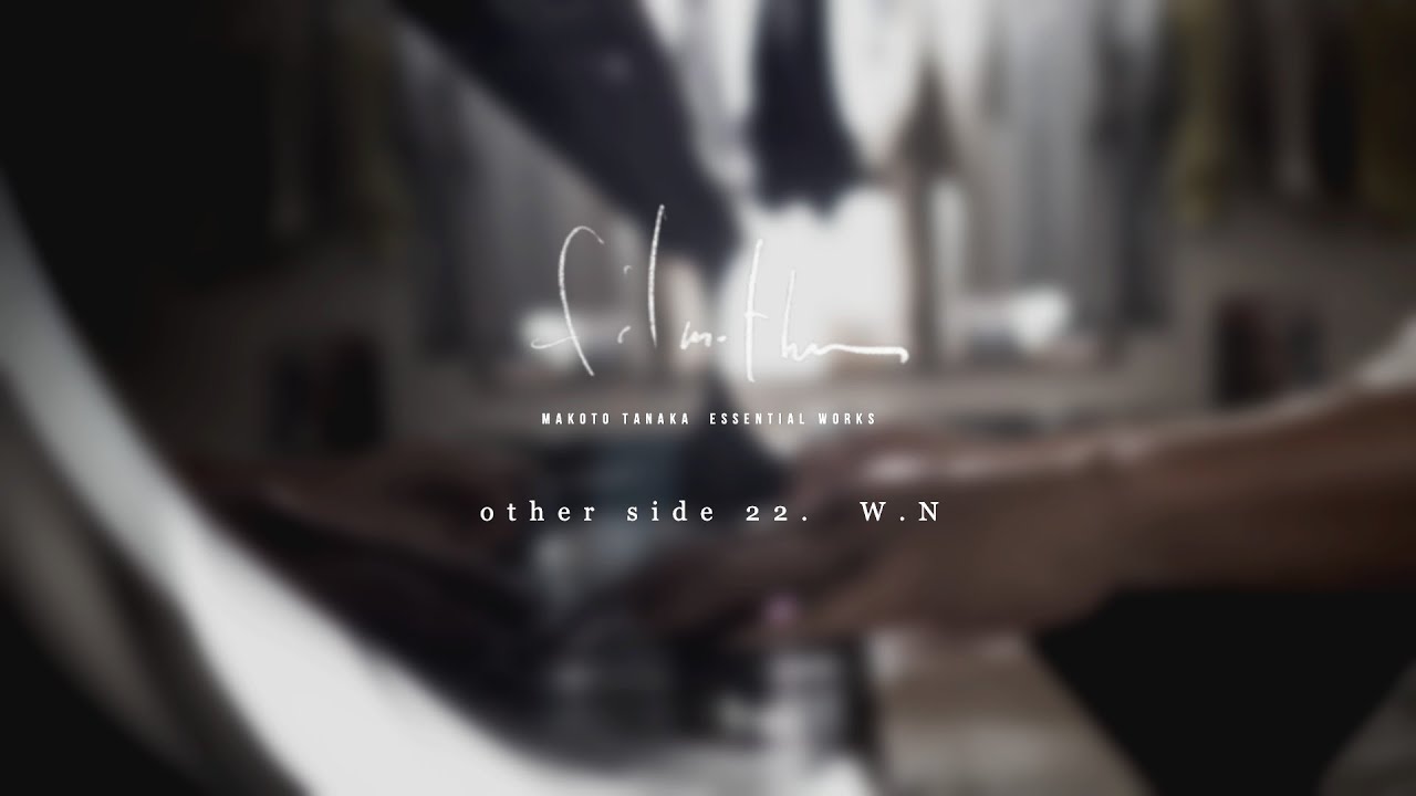 【 filmother 】other side 22. ある冬の日の夜想曲 - W.N
