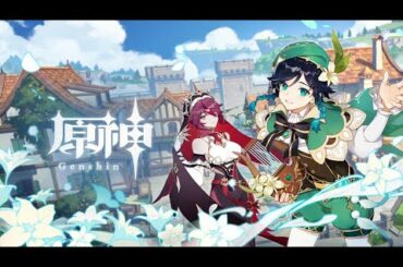【原神】Ver.1.4公式PV「風花の招待」