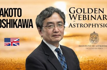 Golden Webinars – Makoto Yoshikawa - "Challenges of the Asteroid Sample-Return Mission Hayabusa2"
