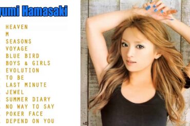 浜崎あゆみ 名曲 人気曲 ヒット曲メドレー 連続再生 || Ayumi Hamasaki Best Song 2018