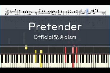 Official髭男dism「Pretender」- フル〈ピアノ楽譜〉映画『コンフィデンスマンJP』主題歌