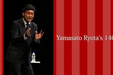 Yamasato Ryota’s 140     Tokyo/Fukuoka Shows