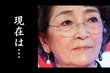 倍賞千恵子の病気と現在に耳を疑う...男はつらいよや紅白と活躍した昭和女優の今は...