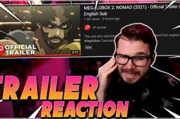 MEGALOBOX 2: NOMAD Official Trailer Reaction