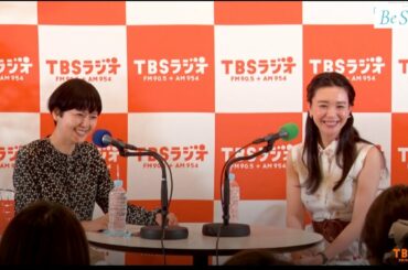 TBSラジオ【Be Style】 ゲスト：知花くらら（part1）