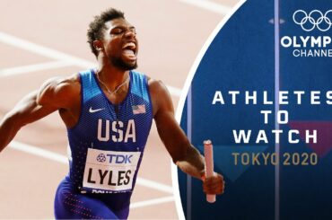 Athletes to Watch - Tokyo 2020 | Noah Lyles