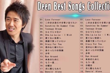 【DEEN】SINGLS collection【高音質デジタルリマスター】12曲 -   DEEN (ディーン) の歌謡ベスト