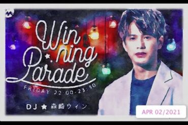 「Winning Parade」APR 02/2021 (part 1)