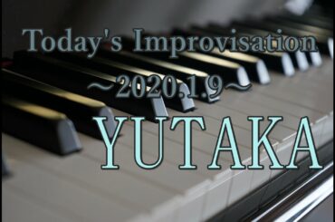 【自律神経リセット＆疲労回復＆浄化】 Today's Improvisation～2020.1.9～
