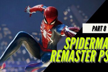 Spiderman Remastered PS5 (Part 8)
