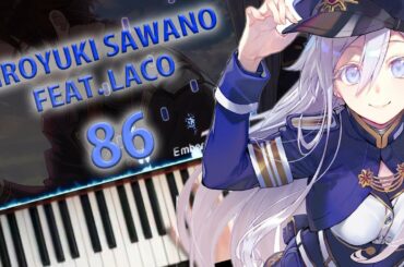 86 エイティシックス― OST - EIGHTY SIX「Hiroyuki Sawano feat. Laco」(Piano Cover)「ピアノ」