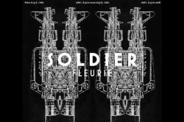 Fleurie – Soldier (Official Audio) Fleurie - Soldier (Official Audio)