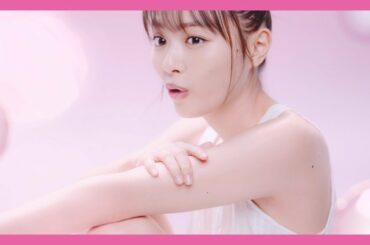 内田理央、透明感あふれる美肌を披露　『ジョンソン ボディケア リフレッシュジェル』新TVCM