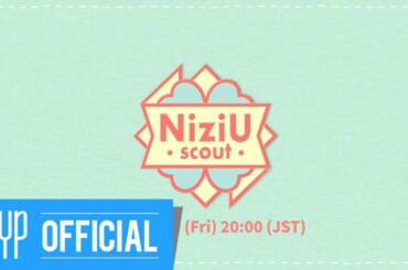 「NiziU Scout」 Teaser