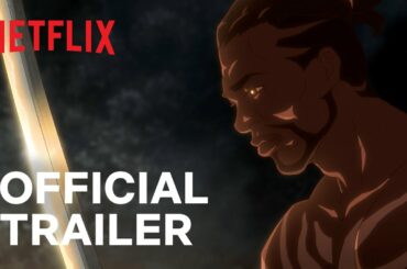Yasuke | Official Trailer | Netflix