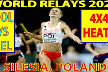 World Relays Silesia Poland 2021  Women 4X400m Heat 1 before Tokyo 2020 Olympics