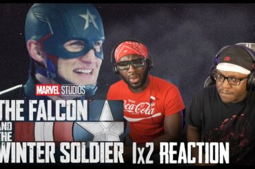 The Falcon and The Winter Soldier 1x2 | The Star-Spangled Man | REACTION
