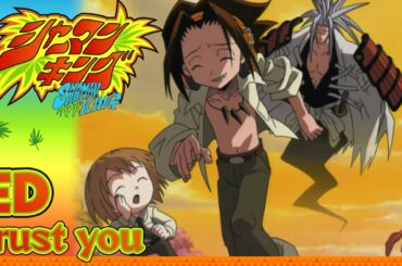 林原めぐみ 「trust you」 | SHAMAN KING | エンディング