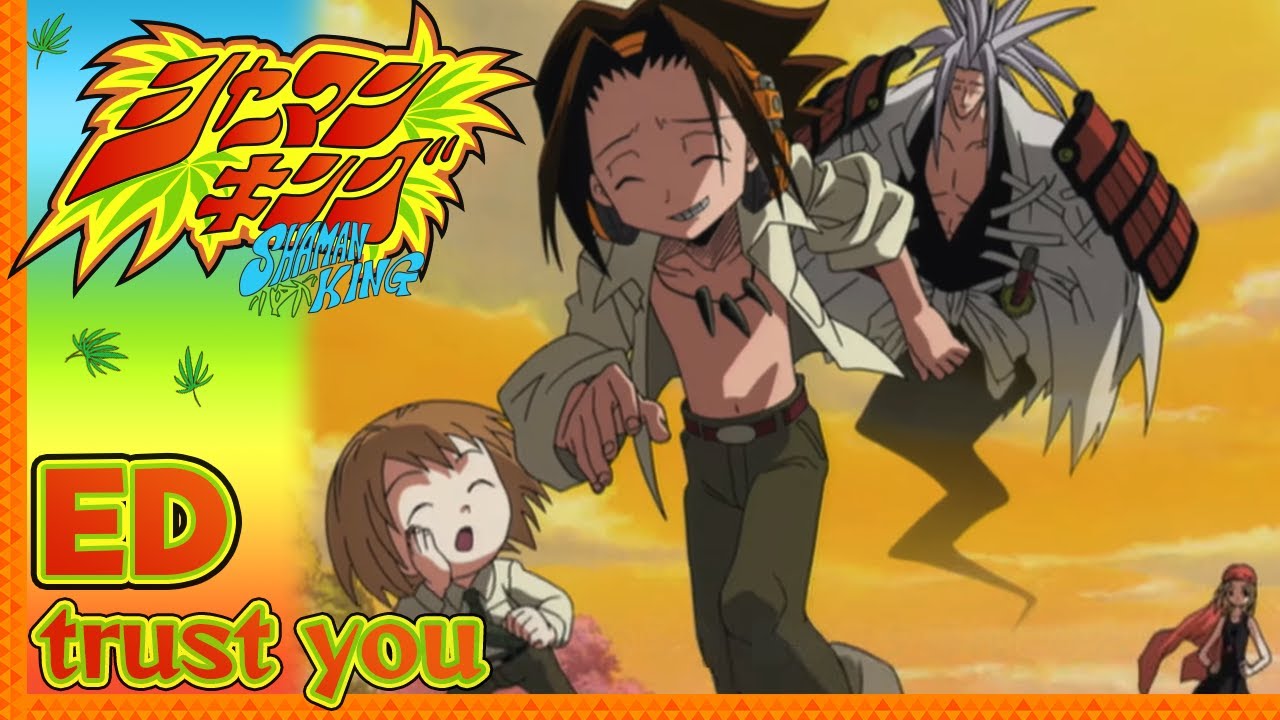 林原めぐみ 「trust you」 | SHAMAN KING | エンディング 林原めぐみ 「trust you」 | SHAMAN KING | エンディング